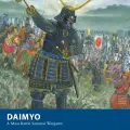 Photo of Daimyo. A Mass Battle Samurai Wargame (BP1933)
