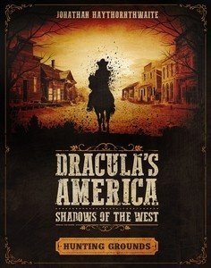 Dracula's America: Shadows of the West: Hunting Grounds