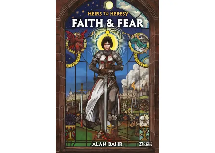Heirs to Heresy: Faith & Fear