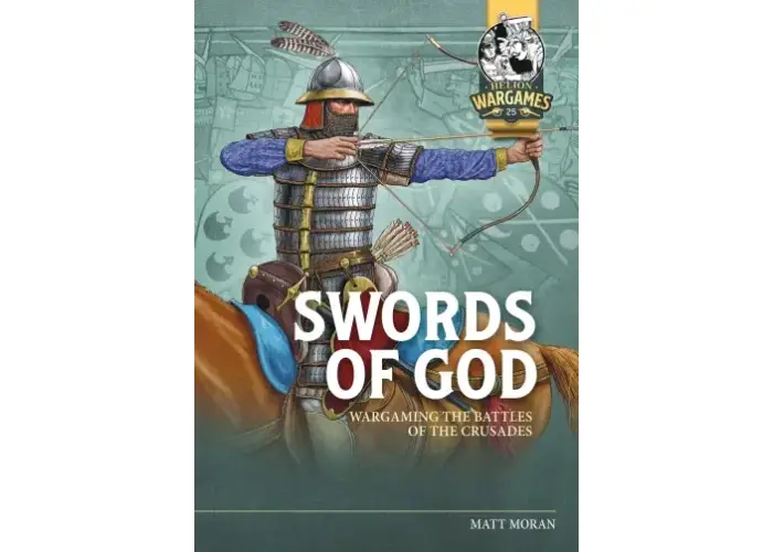 Swords of God Wargaming the Battles of the Crusades